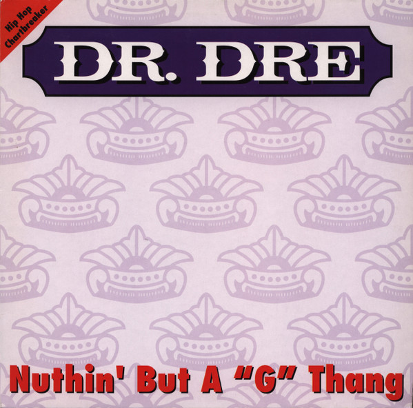 Dr. Dre - Nuthin' But A G Thang | Releases | Discogs