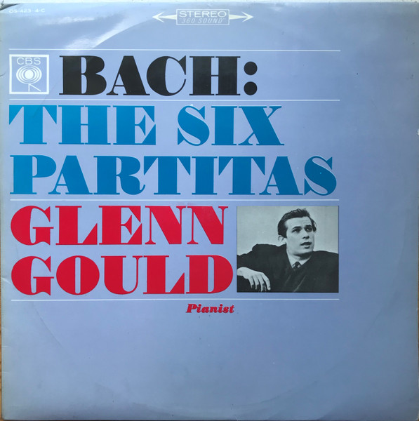 Glenn Gould, Bach - The Six Partitas | Releases | Discogs