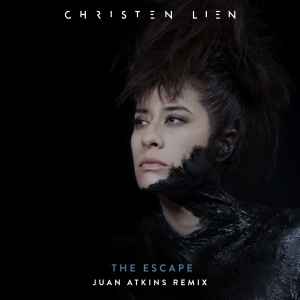 Christen Lien - The Escape (Juan Atkins Remix) album cover