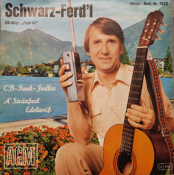 Schwarz-Ferd'l – CB-Funk-Jodler (Vinyl) - Discogs