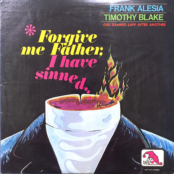 Frank Alesia & Timothy Blake – Forgive Me Father, I Have Sinned