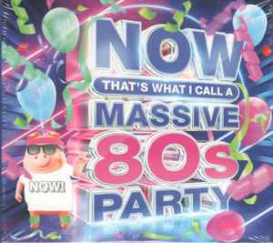 NOW That's What I Call A Massive 80s Party (2022, CD) - Discogs