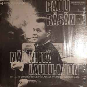 Pauli Räsänen - Nää Niitä Lauluja On album cover
