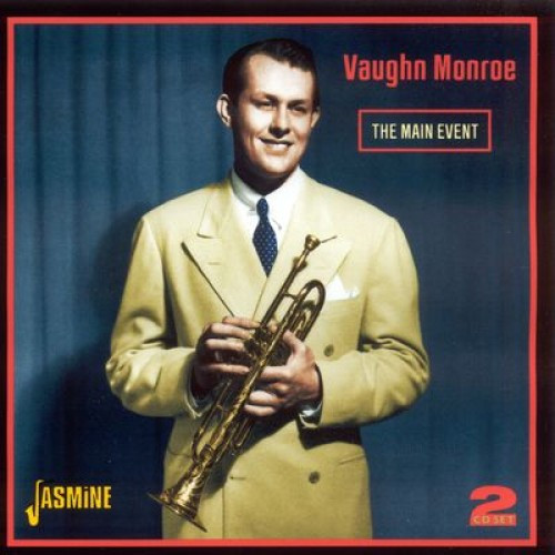 last ned album Vaughn Monroe - The Main Event