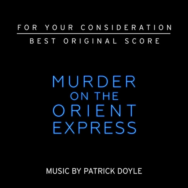 The Orient Express Song, Patrick Doyle, Murder on the Orient Express (Original  Motion Picture Soundtrack)