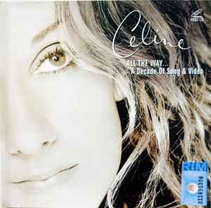 Celine – All The Way... A Decade Of Song u0026 Video (2001