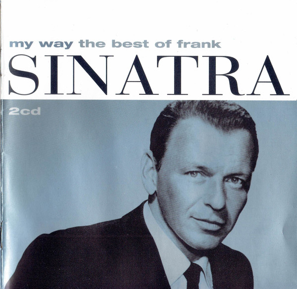 Frank Sinatra My Way The Best Of Frank Sinatra Releases Discogs
