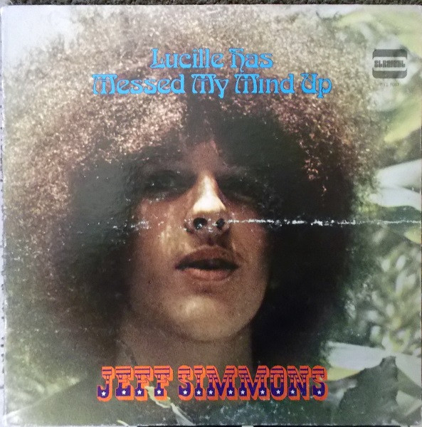 Jeff Simmons – Lucille Has Messed My Mind Up (1969