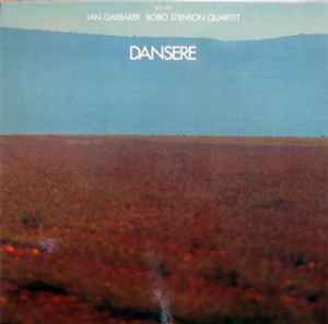 Dansere - Jan Garbarek Bobo Stenson Quartet