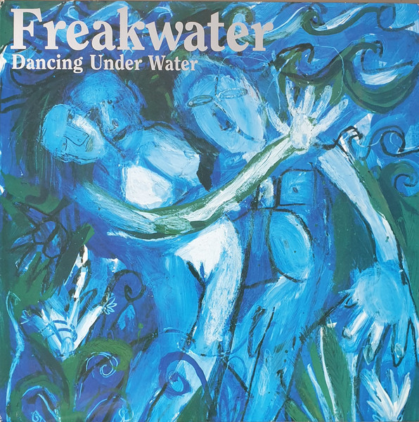 Freakwater – Dancing Under Water (1997, CD) - Discogs