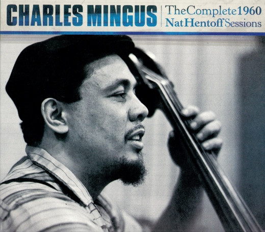 Charles Mingus – The Complete Candid Recordings Of Charles Mingus