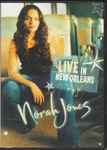 Norah Jones - Live In New Orleans | Releases | Discogs