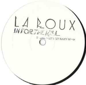 La Roux - In For The Kill (Skream's Let's Get Ravey Remix) album cover