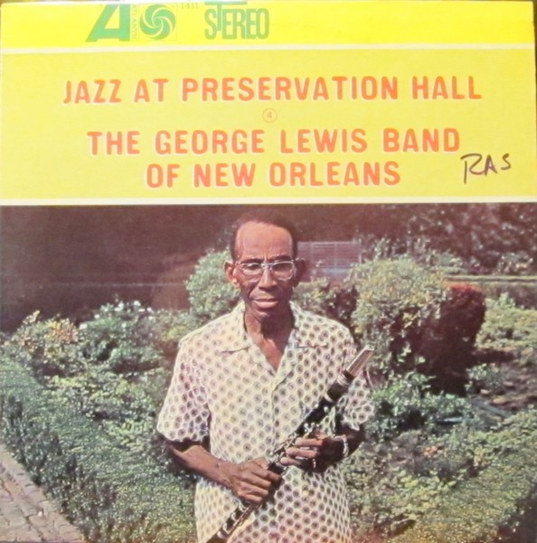 The George Lewis Band Of New Orleans – Jazz At Preservation