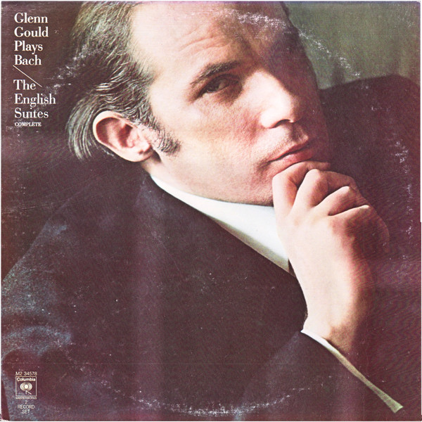 Glenn Gould – Glenn Gould Plays Bach / The English Suites Complete 