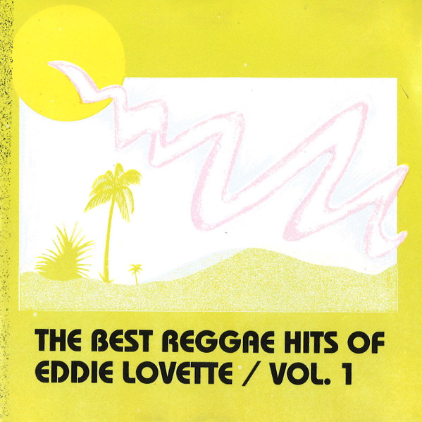 lataa albumi Eddie Lovette - The Best Reggae Hits Of Eddie Lovett Vol 1