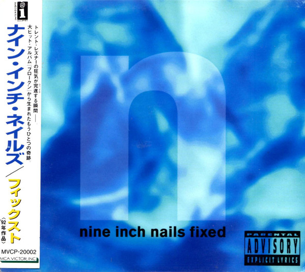 Nine Inch Nails = ナイン・インチ・ネイルズ – Fixed = フィックス
