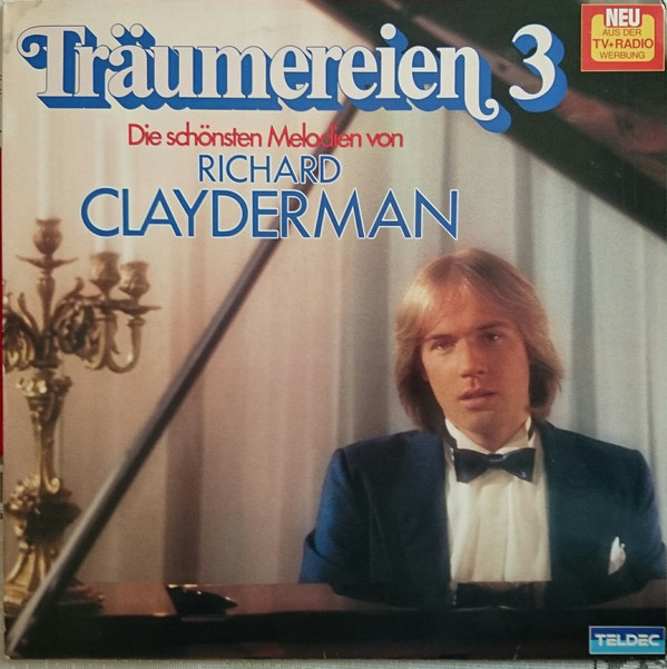 Обложка конверта виниловой пластинки Richard Clayderman - Träumereien 3 • Die Schönsten Melodien Von Richard Clayderman