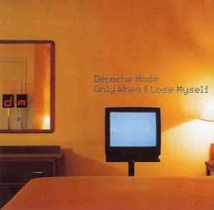 Only When I Lose Myself - Depeche Mode