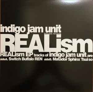 Indigo Jam Unit – Realism EP (2007, Vinyl) - Discogs