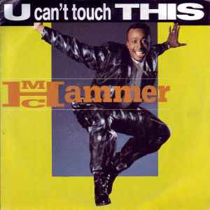 Hammer – U Can't Touch This (1990, Vinyl) Discogs