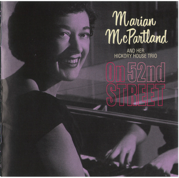 Marian McPartland – On 52nd Street (2002, CD) - Discogs