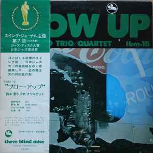 Suzuki, Isao Trio / Quartet = 鈴木勲 三 / 四重奏団 – Blow Up