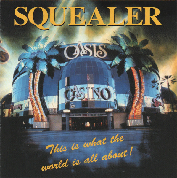 squealer-this-is-what-the-world-is-all-about-1991-cd-discogs