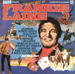 Frankie Laine – The Very Best Of Frankie Laine (1977, Vinyl) - Discogs