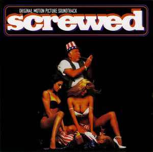 Various - Screwed: Original Motion Picture Soundtrack album cover