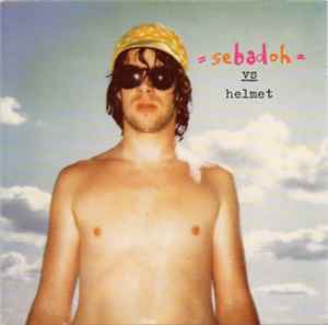 Sebadoh - Sebadoh Vs. Helmet album cover