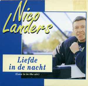 Nico Landers - Liefde In De Nacht (Love Is In The Air) album cover