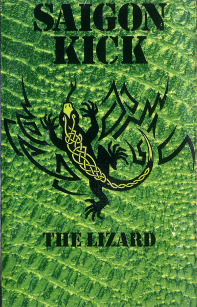 Saigon Kick – The Lizard (1992, SR, Dolby HX Pro, Cassette) - Discogs