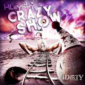 Kleysky - Crazy Show album cover