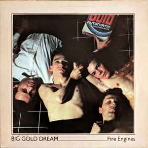 Big Gold Dream - Fire Engines