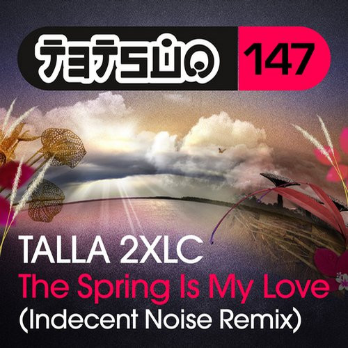 télécharger l'album Talla 2XLC - The Spring Is My Love Indecent Noise Remix