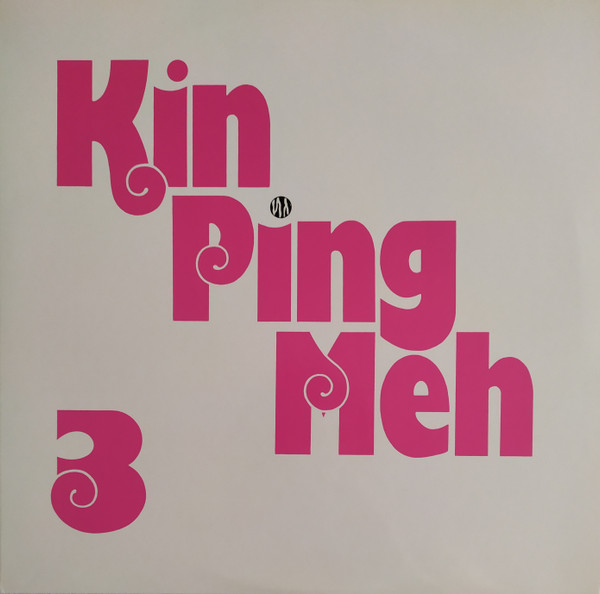 Kin Ping Meh – 3 (Digipack, CD) - Discogs