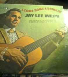 Jay Lee Webb - I Come Home A Drinkin' | Releases | Discogs