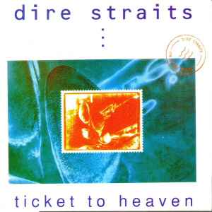 Dire Straits - Ticket To Heaven album cover