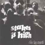 Cover of Stakes Is High, 2003, CD