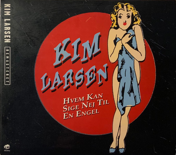 Kim Larsen – Hvem Kan Sige Nej Til En Engel (2017, Vinyl) -
