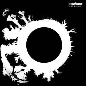 The Sky's Gone Out - Bauhaus