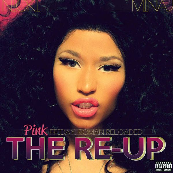 Nicki Minaj Pink Friday  Roman Reloaded Releases Discogs 