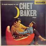 Chet Baker – It Could Happen To You - Chet Baker Sings (2012