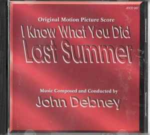 John Debney - I Know What You Did Last Summer (Original Motion Picture Score) album cover
