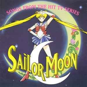 Sailor Moon - Songs From The Hit TV Series