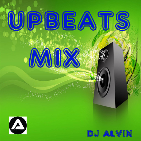 Album herunterladen DJ Alvin - UpBeats Mix