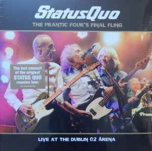The Frantic Four's Final Fling - Live At The Dublin O2 Arena - Status Quo