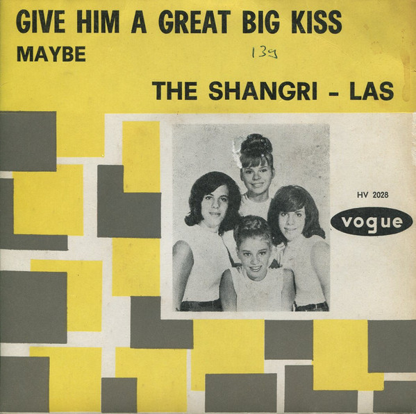 The Shangri-Las – Give Him A Great Big Kiss (1964, Vinyl) - Discogs