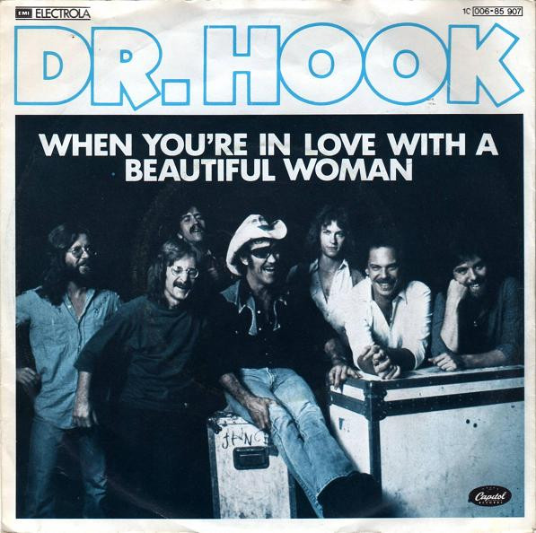 Dr Hook When You're In Love With A Beautiful Woman 7" Capitol CL16039 EX/VG 1978 